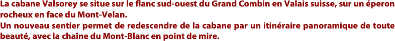 La cabane Valsorey se situe